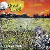 Burning Vision : Fear of Reality